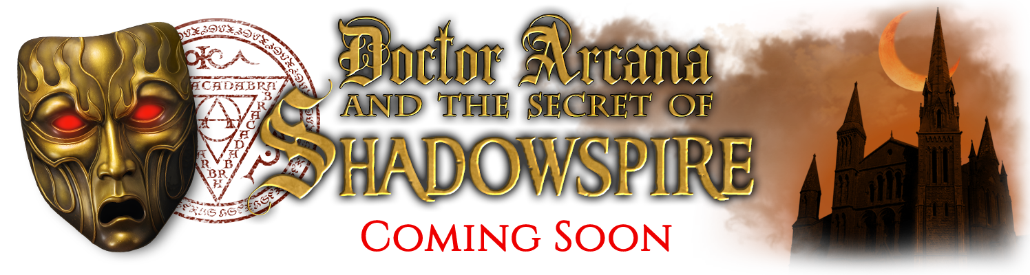 Doctor Arcana and The Secret of Shadowspire